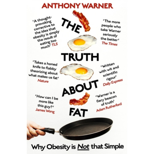 Oneworld Publications The Truth About Fat (häftad, eng)