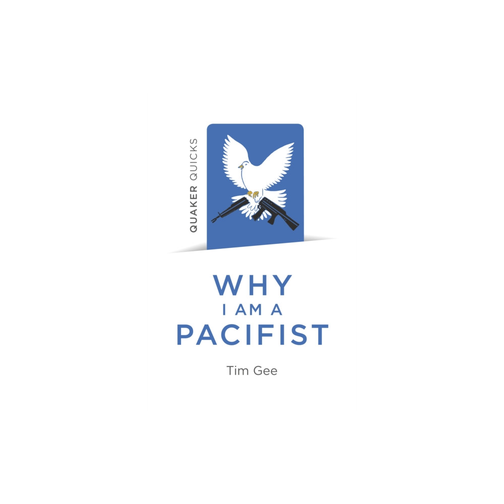 Produktbild för Quaker Quicks - Why I am a Pacifist (häftad, eng)