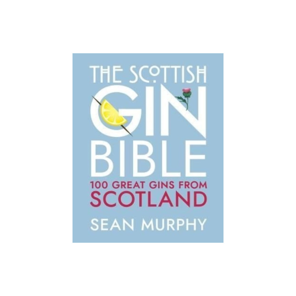 Produktbild för The Scottish Gin Bible (inbunden, eng)