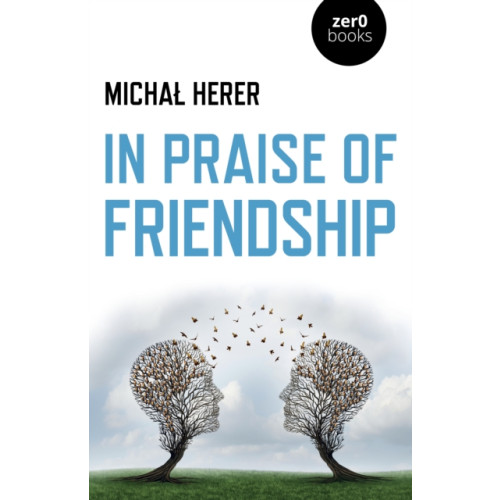 Collective Ink In Praise of Friendship (häftad, eng)