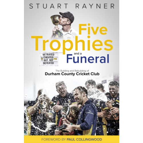 Pitch Publishing Ltd Five Trophies and a Funeral (inbunden, eng)