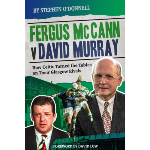 Pitch Publishing Ltd Fergus McCann Versus David Murray (inbunden, eng)