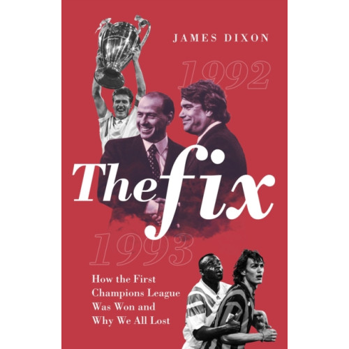 Pitch Publishing Ltd The Fix (inbunden, eng)