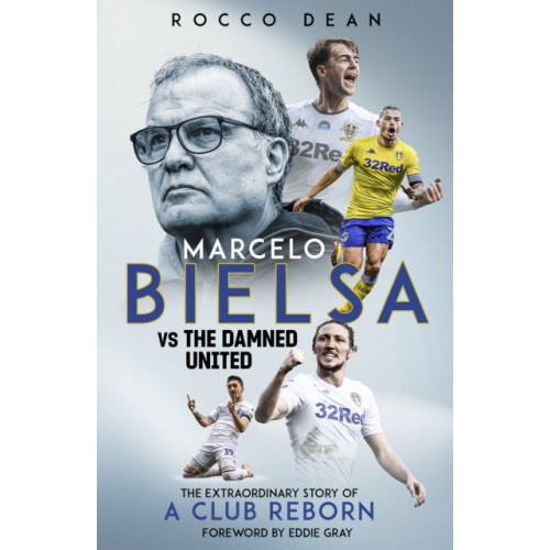 Pitch Publishing Ltd Marcelo Bielsa vs The Damned United (inbunden, eng)