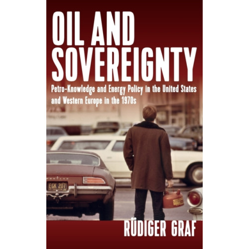 Berghahn Books Oil and Sovereignty (inbunden, eng)