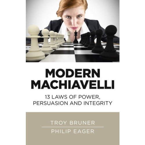 Collective Ink Modern Machiavelli – 13 Laws of Power, Persuasion and Integrity (häftad, eng)