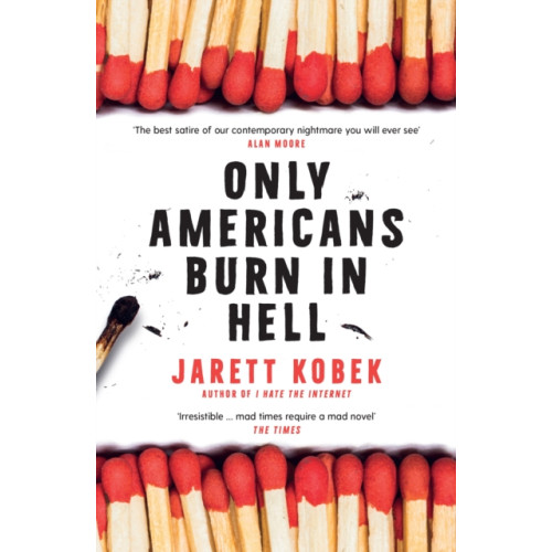 Profile Books Ltd Only Americans Burn in Hell (häftad, eng)