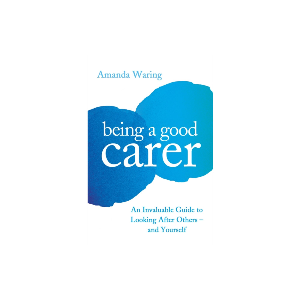 Produktbild för Being A Good Carer (häftad, eng)