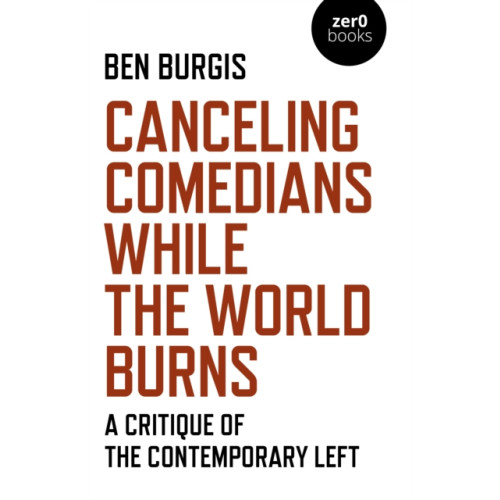 Collective Ink Canceling Comedians While the World Burns (häftad, eng)