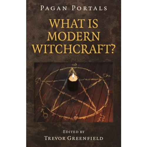 Collective Ink Pagan Portals - What is Modern Witchcraft? (häftad, eng)