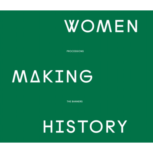 Profile Books Ltd Women Making History (inbunden, eng)