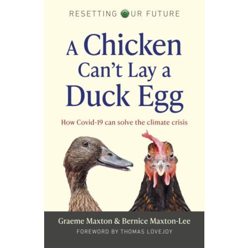 Collective Ink Resetting Our Future: A Chicken Can’t Lay a Duck Egg (häftad, eng)