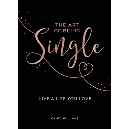 Octopus publishing group The Art of Being Single (inbunden, eng)