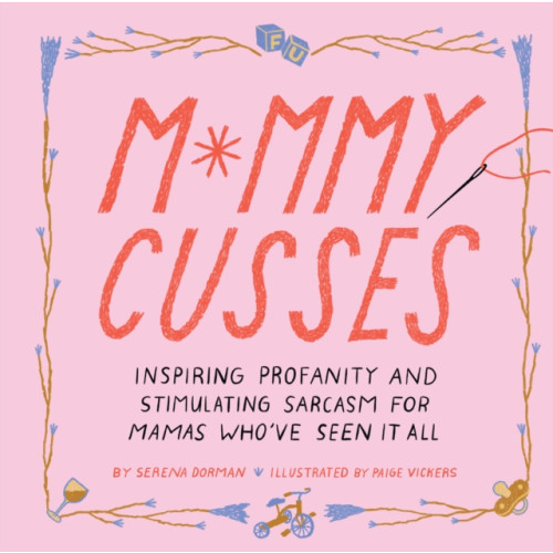 Chronicle Books Mommy Cusses (inbunden, eng)