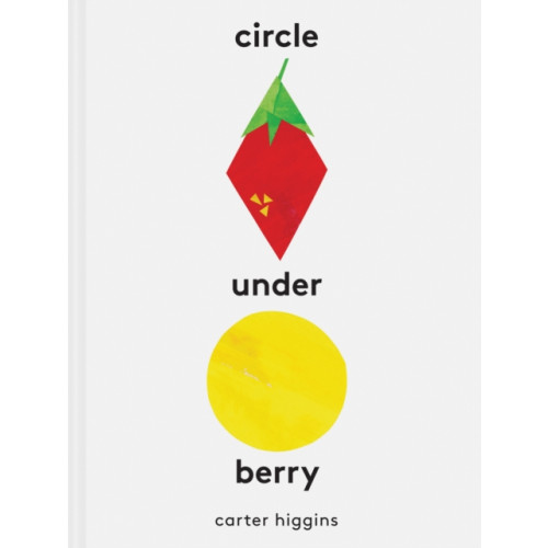 Chronicle Books Circle Under Berry (inbunden, eng)