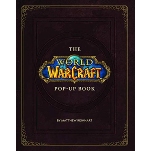Titan Books Ltd The World of Warcraft Pop-Up Book (inbunden, eng)