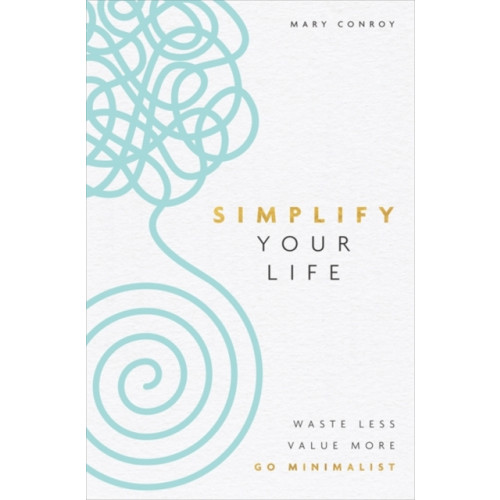 Hay House UK Ltd Simplify Your Life (häftad, eng)