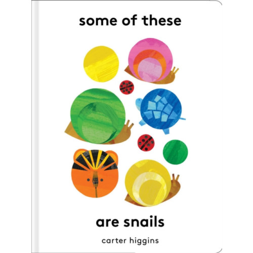 Chronicle Books Some of These Are Snails (inbunden, eng)