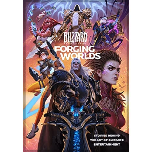 Titan Books Ltd Forging Worlds: Stories Behind the Art of Blizzard Entertainment (inbunden, eng)