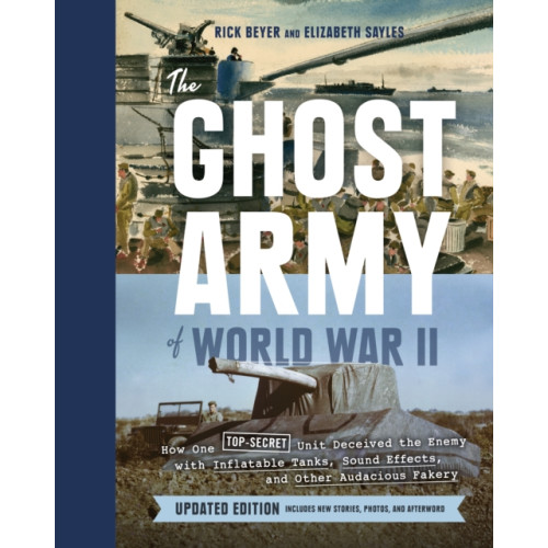 Chronicle Books Ghost Army of World War II (inbunden, eng)