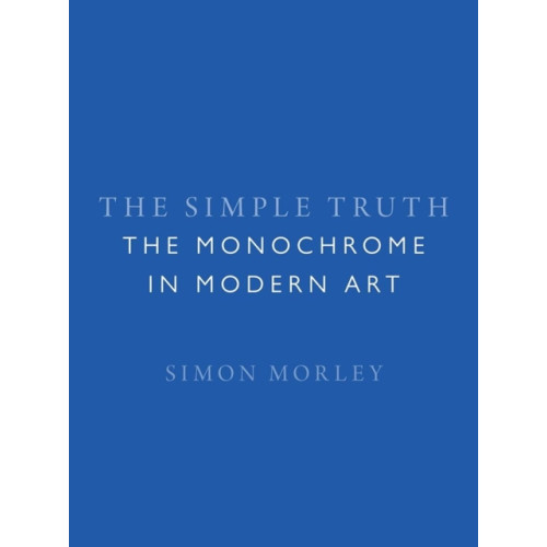 Reaktion Books The Simple Truth (inbunden, eng)