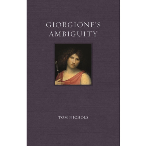 Reaktion Books Giorgione's Ambiguity (inbunden, eng)