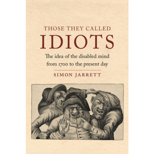 Reaktion Books Those They Called Idiots (inbunden, eng)