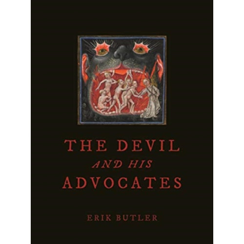 Reaktion Books The Devil and His Advocates (inbunden, eng)