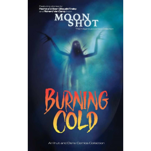 Inhabit Education Books Inc. Burning Cold (häftad, eng)