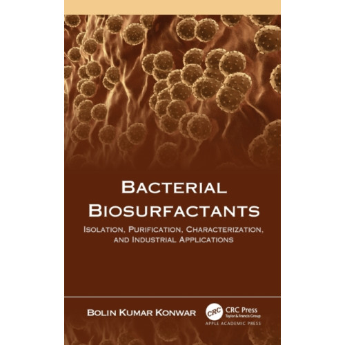 Apple academic press inc. Bacterial Biosurfactants (inbunden, eng)