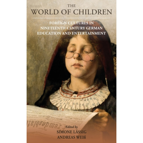 Berghahn Books The World of Children (inbunden, eng)