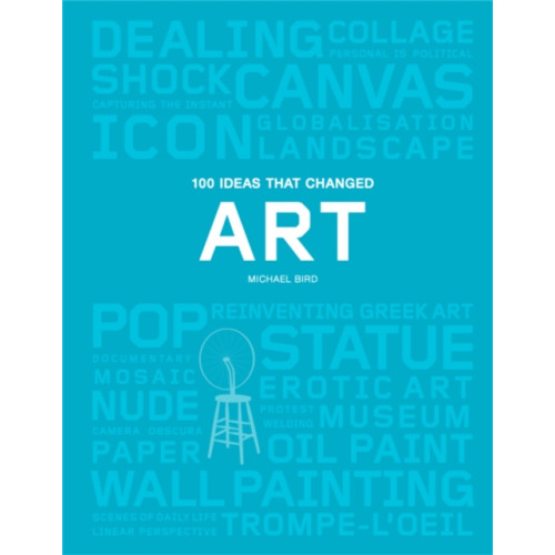 Orion Publishing Co 100 Ideas that Changed Art (häftad, eng)