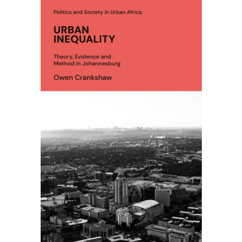Bloomsbury Publishing PLC Urban Inequality (inbunden, eng)