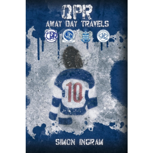 Austin Macauley Publishers QPR Away Day Travels (häftad, eng)