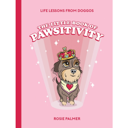 Octopus publishing group The Little Book of Pawsitivity (inbunden, eng)