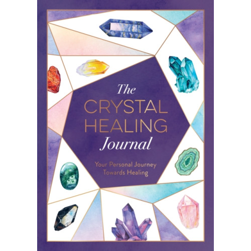 Octopus publishing group The Crystal Healing Journal (häftad, eng)