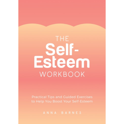 Summersdale Publishers The Self-Esteem Workbook (häftad, eng)