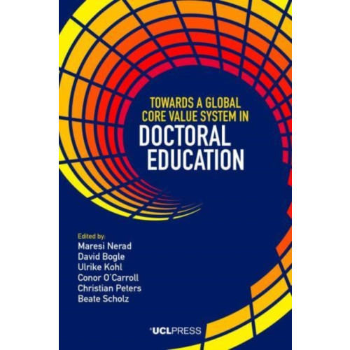 UCL Press Towards a Global Core Value System in Doctoral Education (häftad, eng)