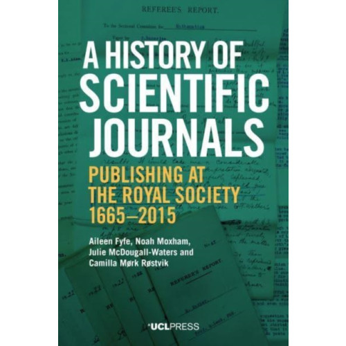 UCL Press A History of Scientific Journals (häftad, eng)