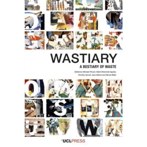 UCL Press Wastiary (häftad, eng)