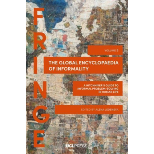 UCL Press The Global Encyclopaedia of Informality, Volume 3 (häftad, eng)