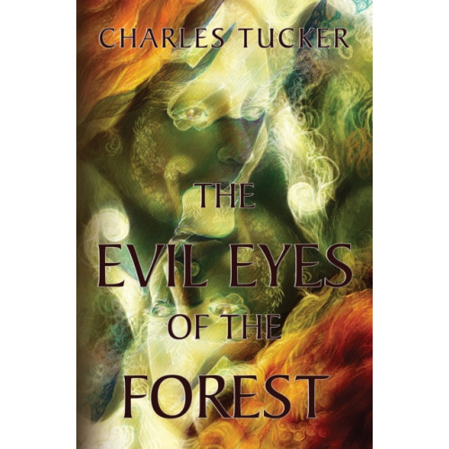 Pegasus Elliot Mackenzie Publishers The Evil Eyes of the Forest (häftad, eng)