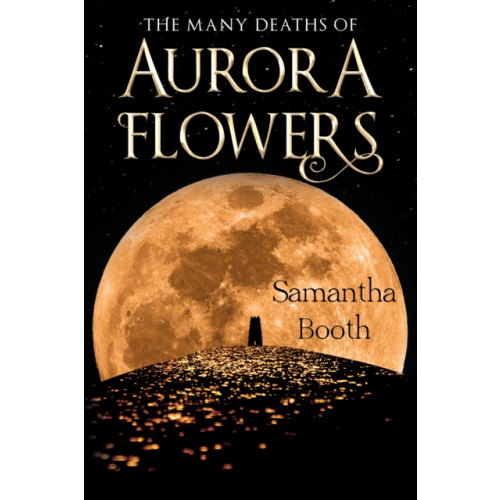 Pegasus Elliot Mackenzie Publishers The Many Deaths of Aurora Flowers (häftad, eng)