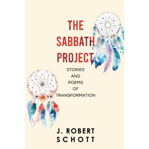 Pegasus Elliot Mackenzie Publishers The Sabbath Project: Stories and Poems of Transformation (häftad, eng)