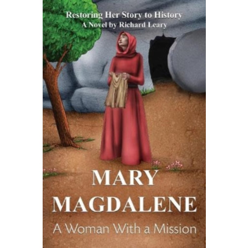 Pegasus Elliot Mackenzie Publishers Mary Magdalene - A Woman With a Mission (häftad, eng)