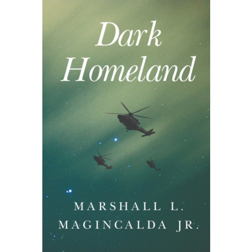 Pegasus Elliot Mackenzie Publishers DARK HOMELAND (häftad, eng)