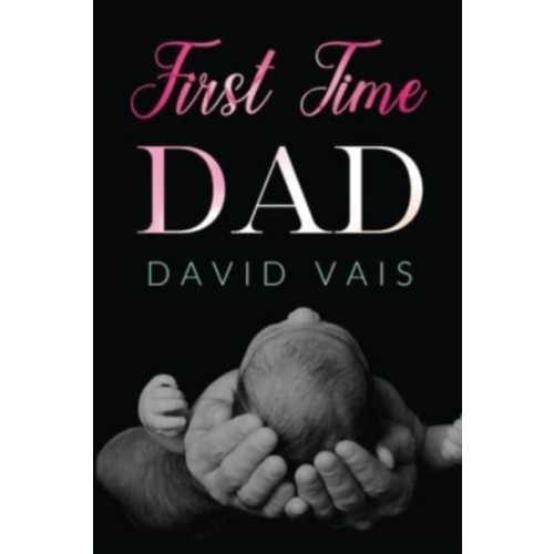 Pegasus Elliot Mackenzie Publishers First time dad (häftad, eng)