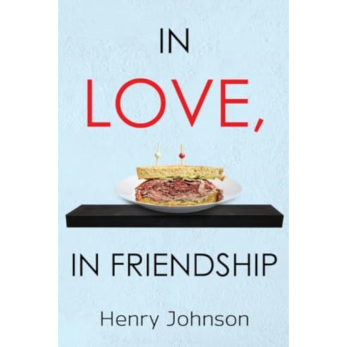 Pegasus Elliot Mackenzie Publishers In Love, In Friendship (häftad, eng)