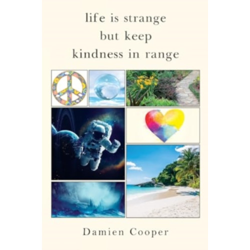 Pegasus Elliot Mackenzie Publishers Life Is Strange But Keep Kindness In Range (häftad, eng)