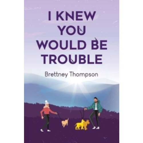 Pegasus Elliot Mackenzie Publishers I Knew You Would Be Trouble (häftad, eng)